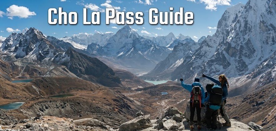 Cho La Pass Guide: Glacier Crossing, Altitude and Difficulty